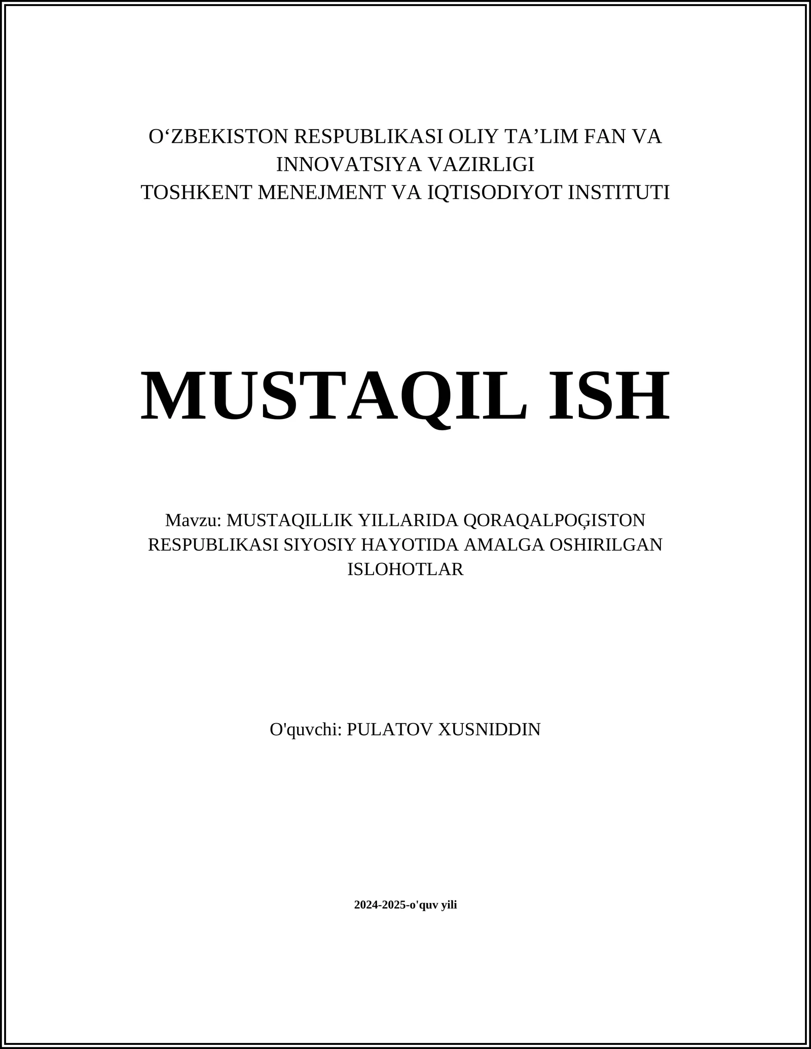 MUSTAQILLIK YILLARIDA QORAQALPOĢISTON RESPUBLIKASI SIYOSIY HAYOTIDA AMALGA OSHIRILGAN ISLOHOTLAR