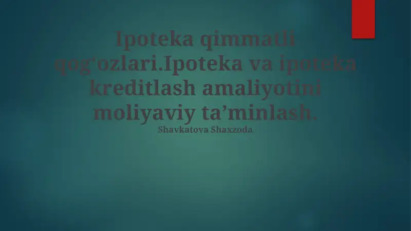 Ipoteka Moliyalashtirish va Kreditlash Amaliyotlari