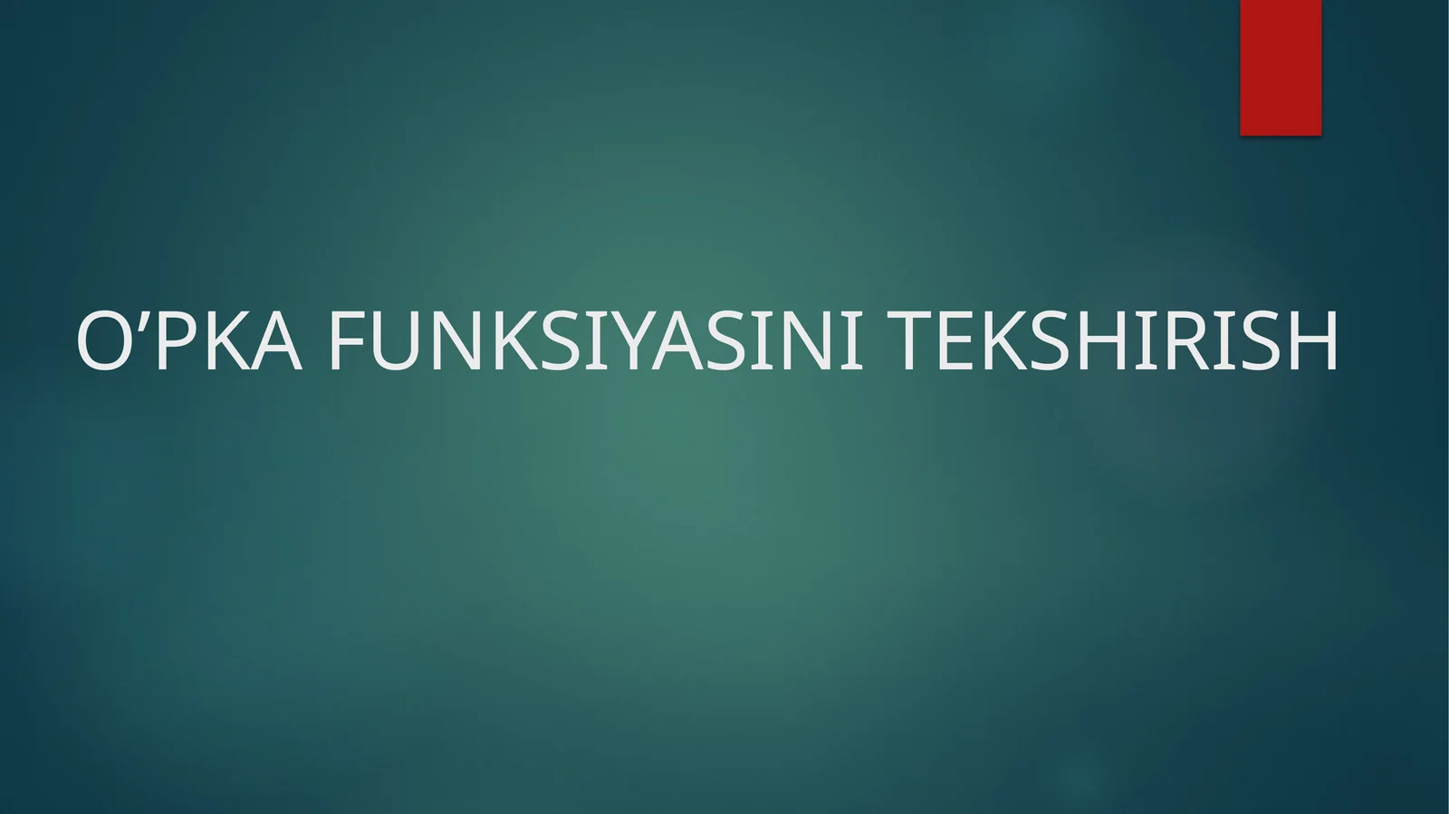 O'pka funktsiyasini tekshirish