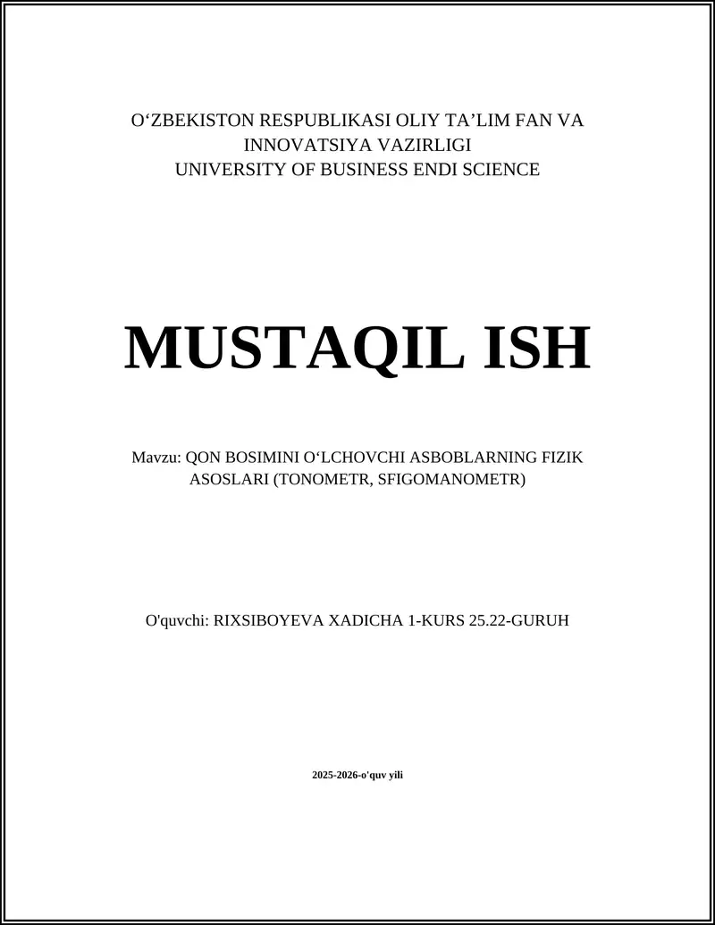 QON BOSIMINI OʻLCHOVCHI ASBOBLARNING FIZIK ASOSLARI (TONOMETR, SFIGOMANOMETR)