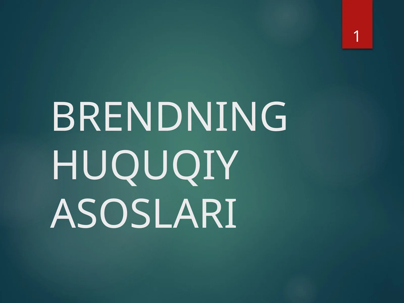 BRENDNING HUQUQIY ASOSLARI