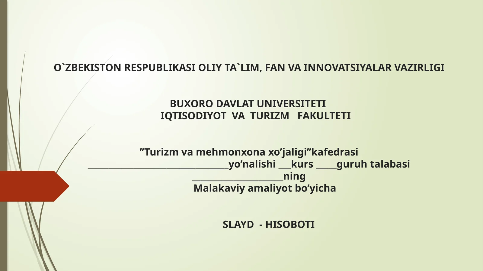 Malakaviyamaliyotbo’yichaSLAYD - HISOBOTI