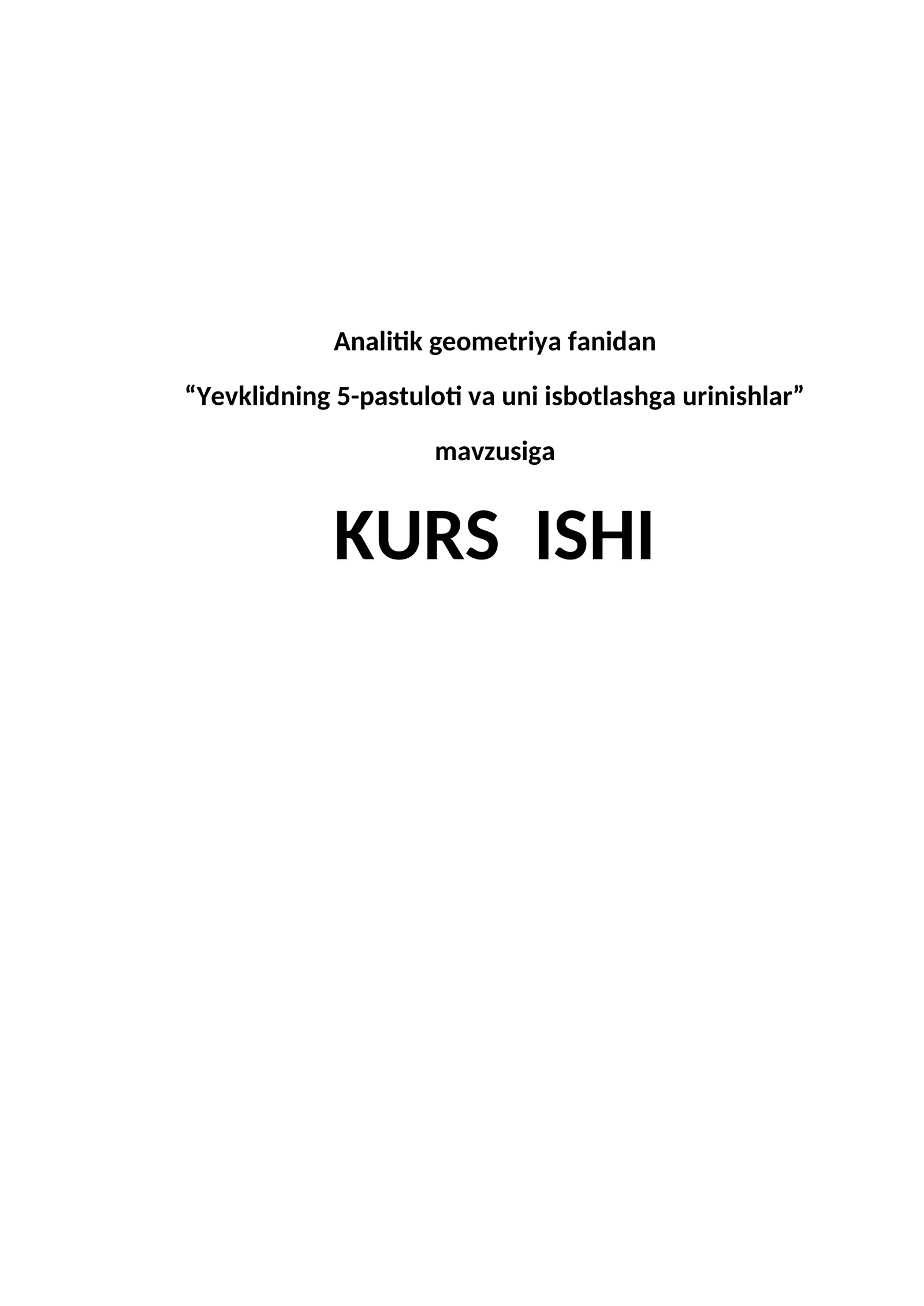 Yevklidning 5-pastuloti va uni isbotlashga urinishlar