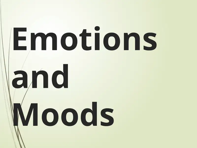 Emotions and Moods