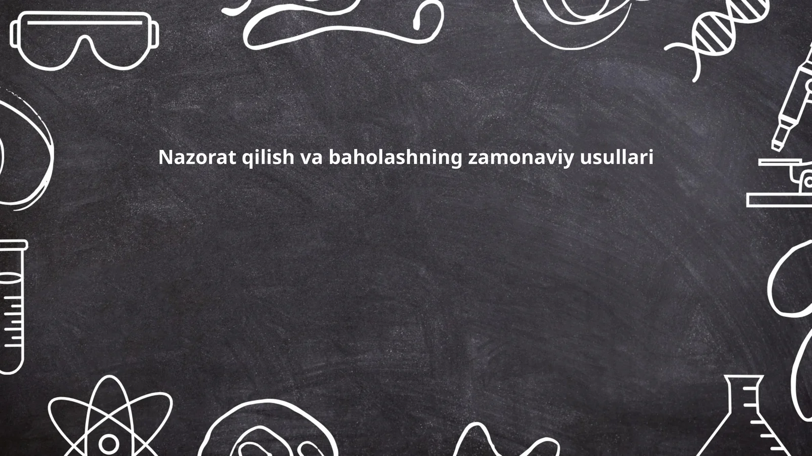 Nazorat qilish va baholashning zamonaviy usullari