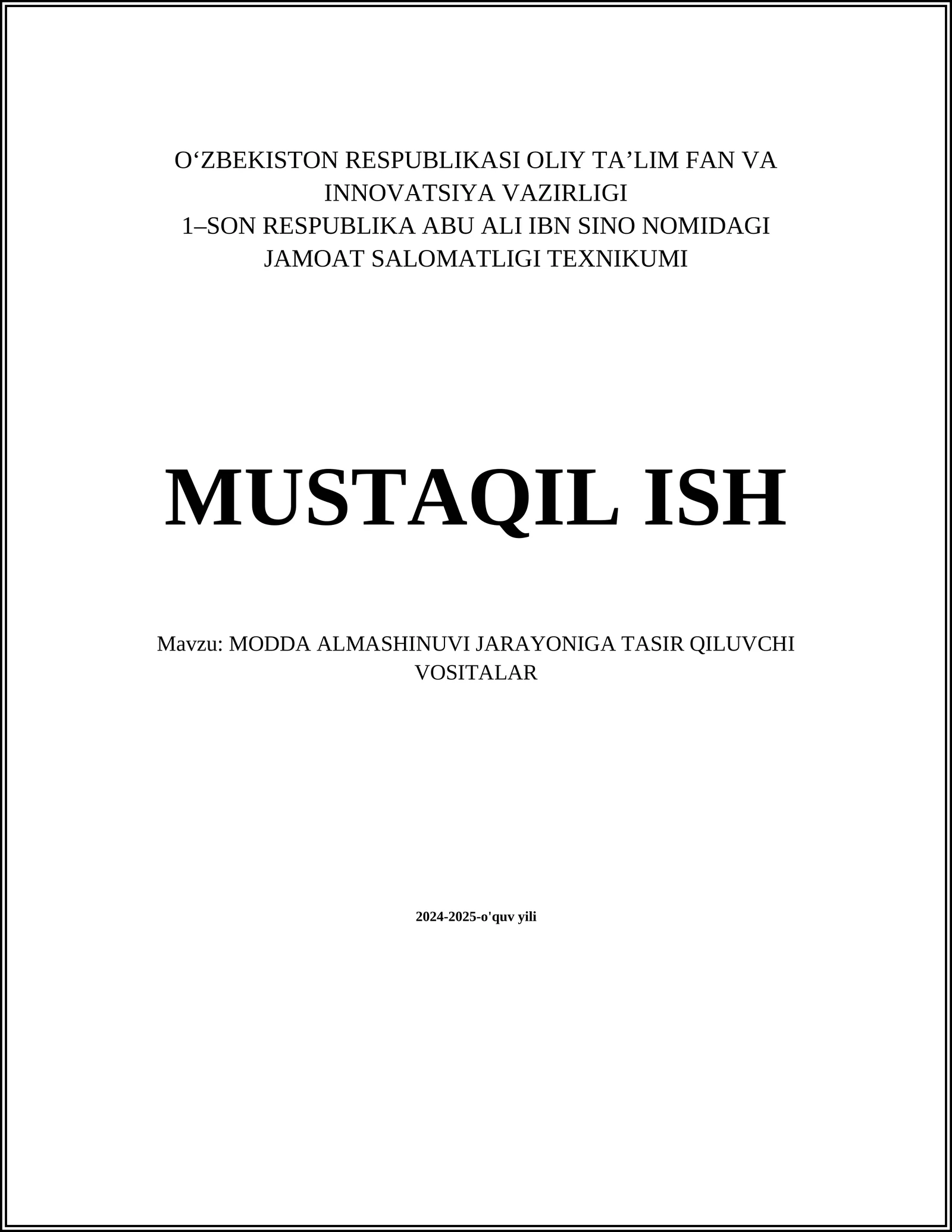 MUSTAQIL ISH Mavzu: MODDA ALMASHINUVI JARAYONIGA TASIR QILUVCHI VOSITALAR