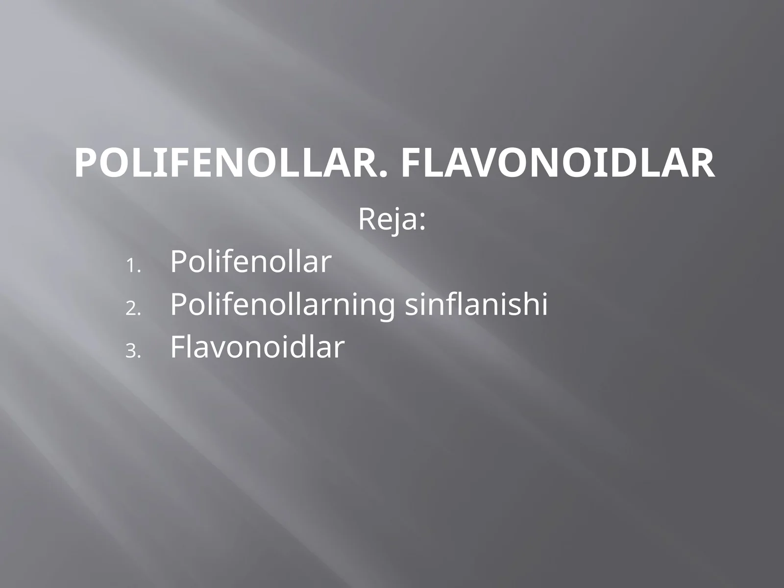 Polifenollar. Flavonoidlar