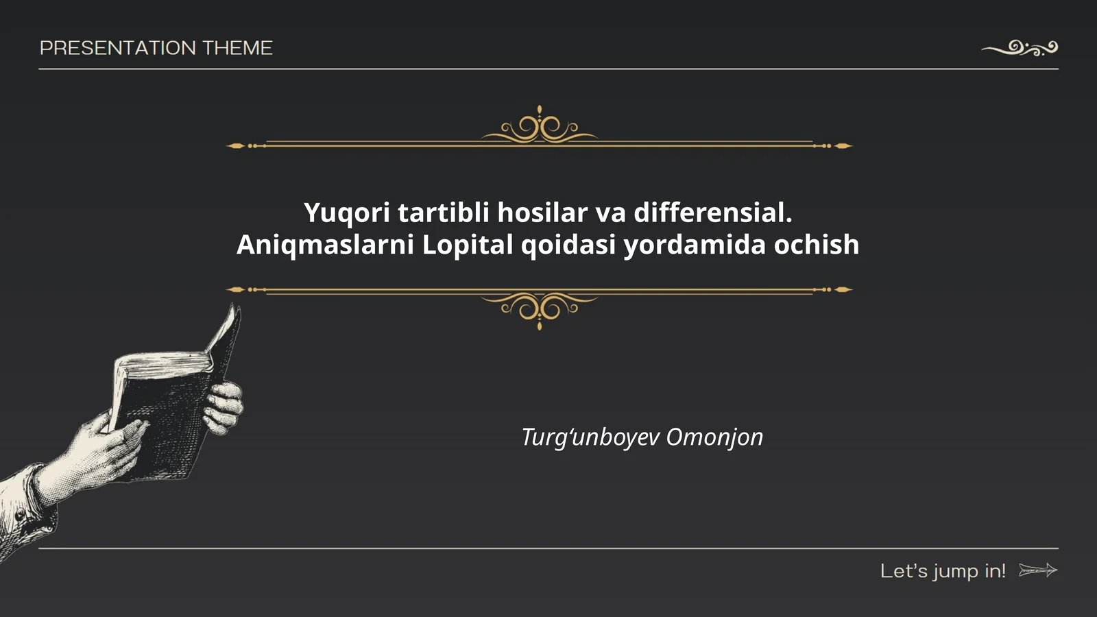 Yuqori tartibli hosilar va differensial. Aniqmaslarni Lopital qoidasi yordamida ochish