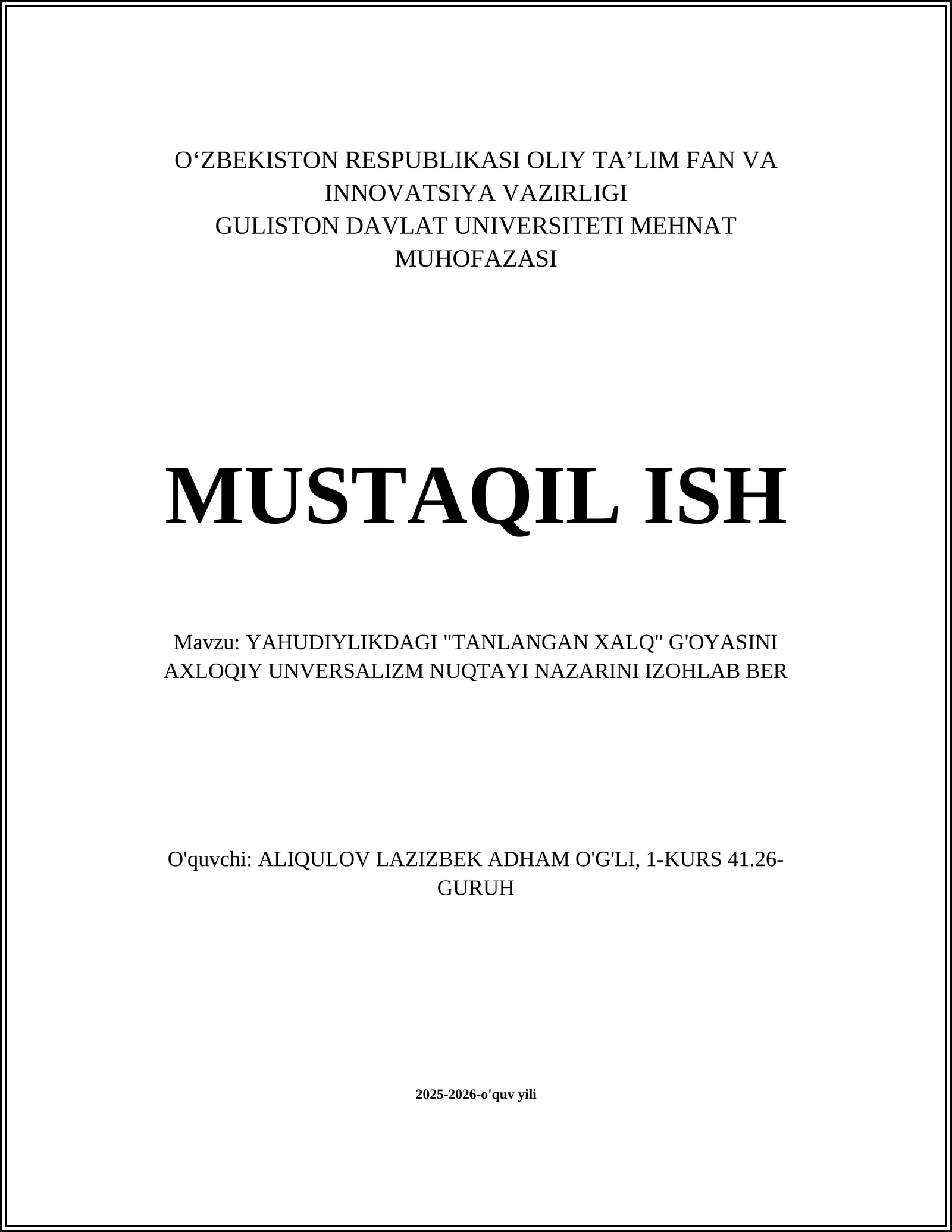 YAHUDIYLIKDAGI "TANLANGAN XALQ" G'OYASINI AXLOQIY UNVERSALIZM NUQTAYI NAZARINI IZOHLAB BER