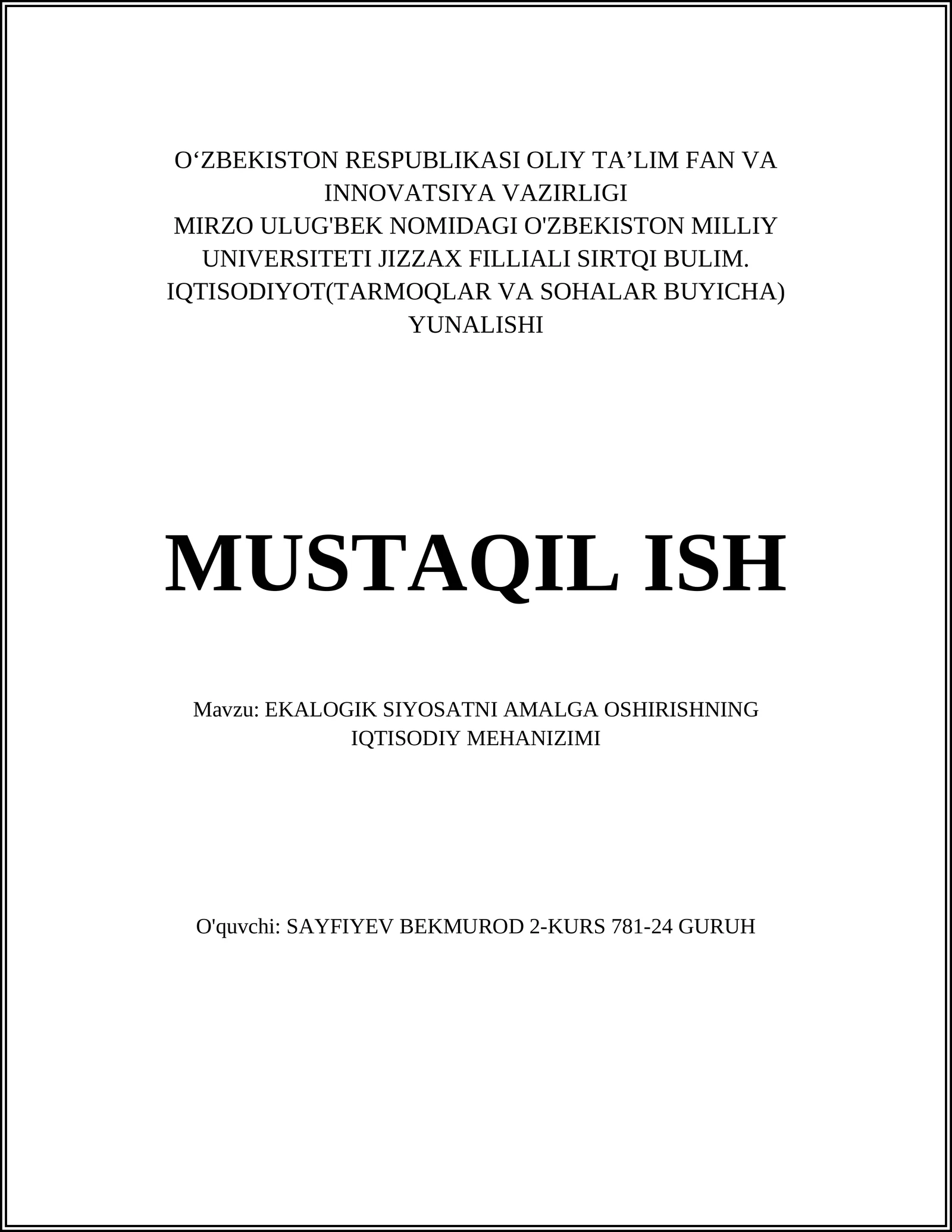 EKALOGIK SIYOSATNI AMALGA OSHIRISHNING IQTISODIY MEHANIZIMI