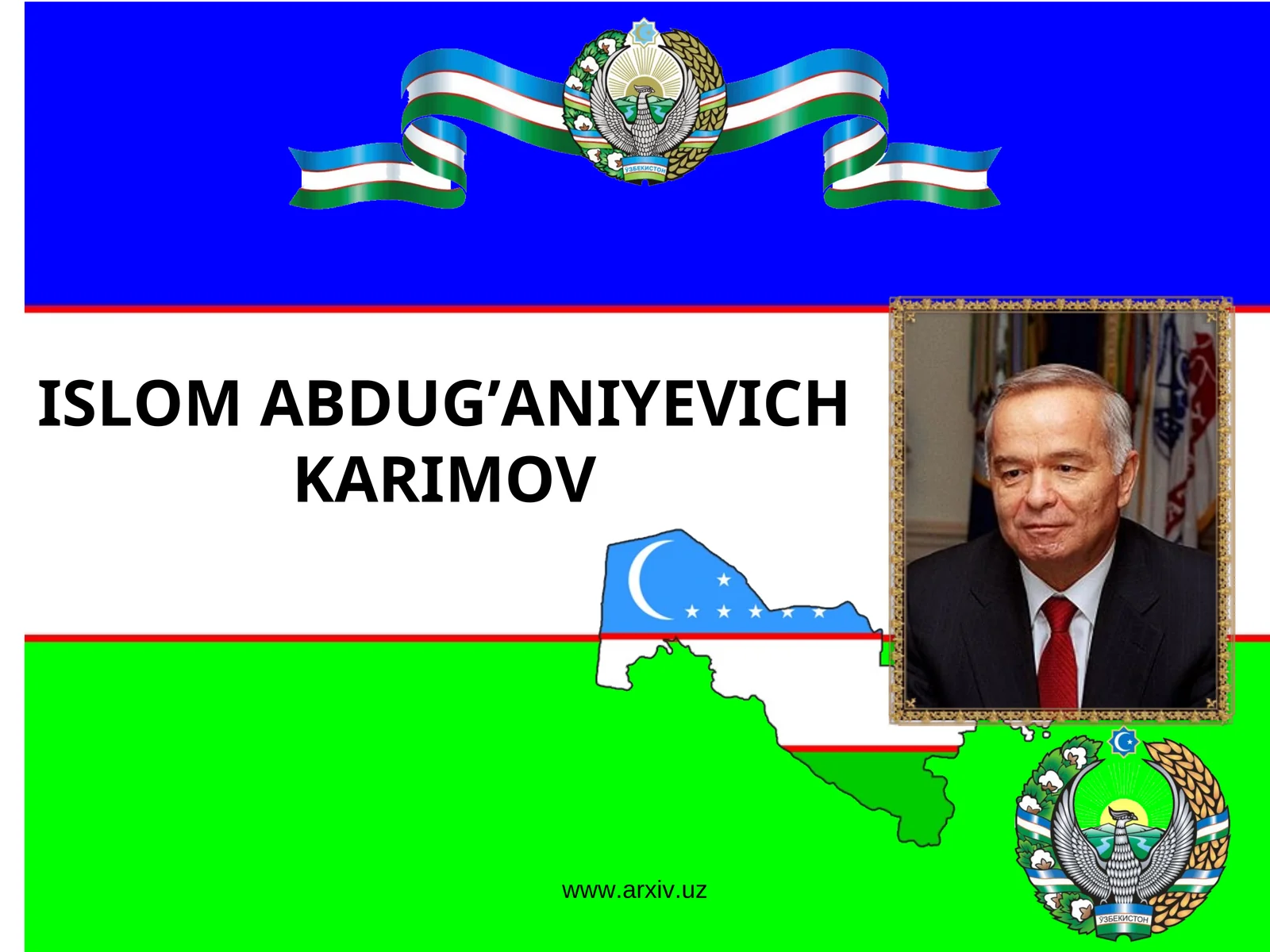 ISLOM ABDUG’ANIYEVICH KARIMOV