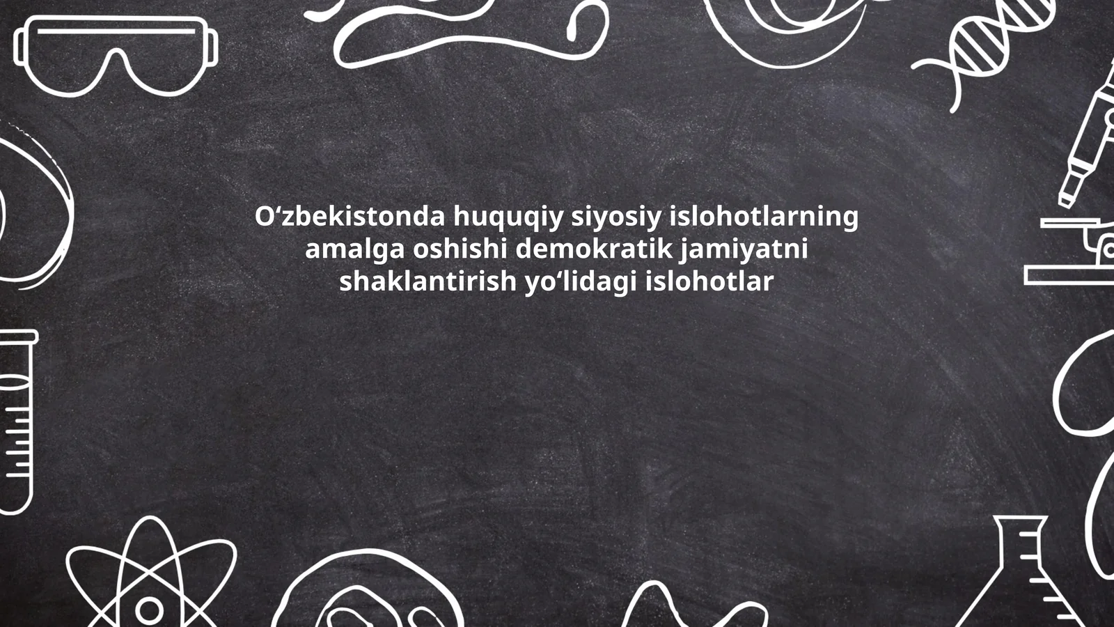 Oʻzbekistonda huquqiy siyosiy islohotlarning amalga oshishi demokratik jamiyatni shaklantirish yoʻlidagi islohotlar