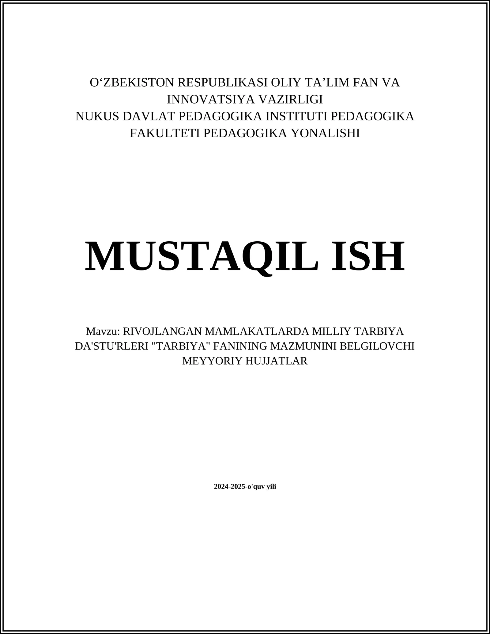 RIVOJLANGAN MAMLAKATLARDA MILLIY TARBIYA DA'STU'RLERI "TARBIYA" FANINING MAZMUNINI BELGILOVCHI MEYYORIY HUJJATLAR