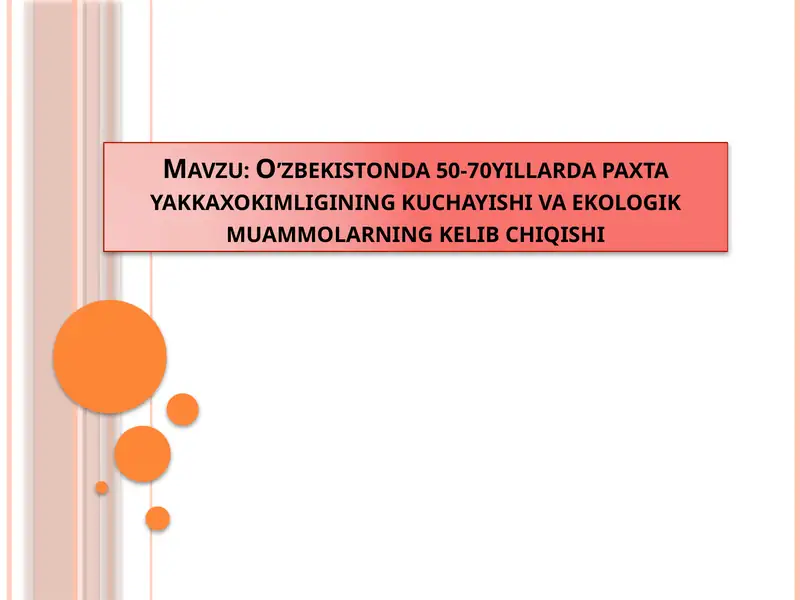 O’zbekistonda 50-70yillarda paxta yakkaxokimligining kuchayishi va ekologik muammolarning kelib chiqishi