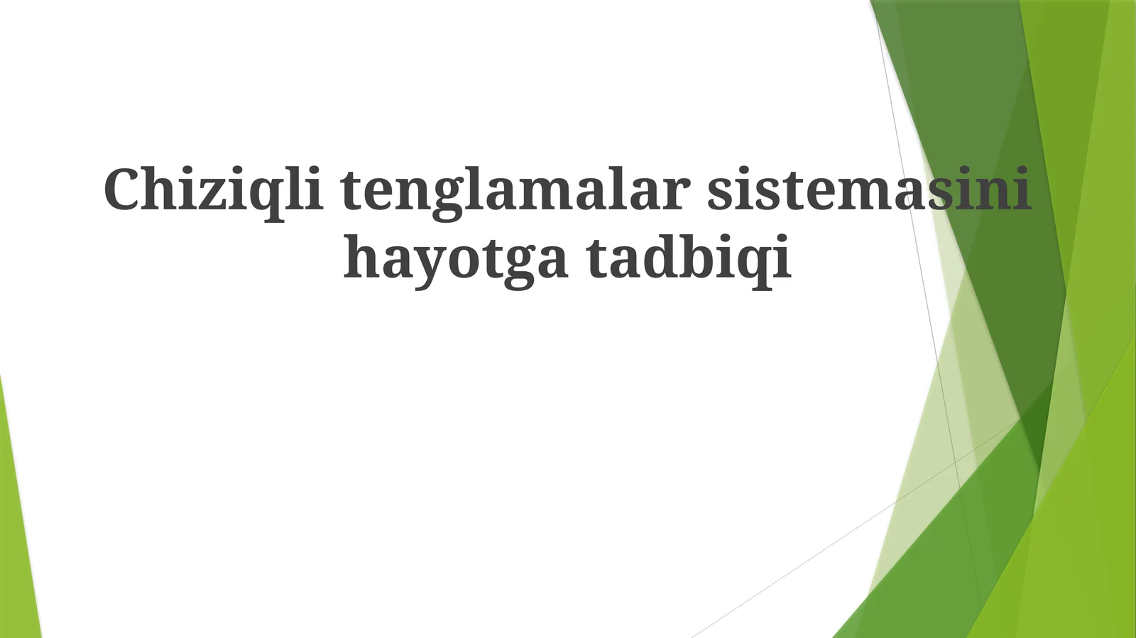 Chiziqlitenglamalarsistemasinihayotgatadbiqi