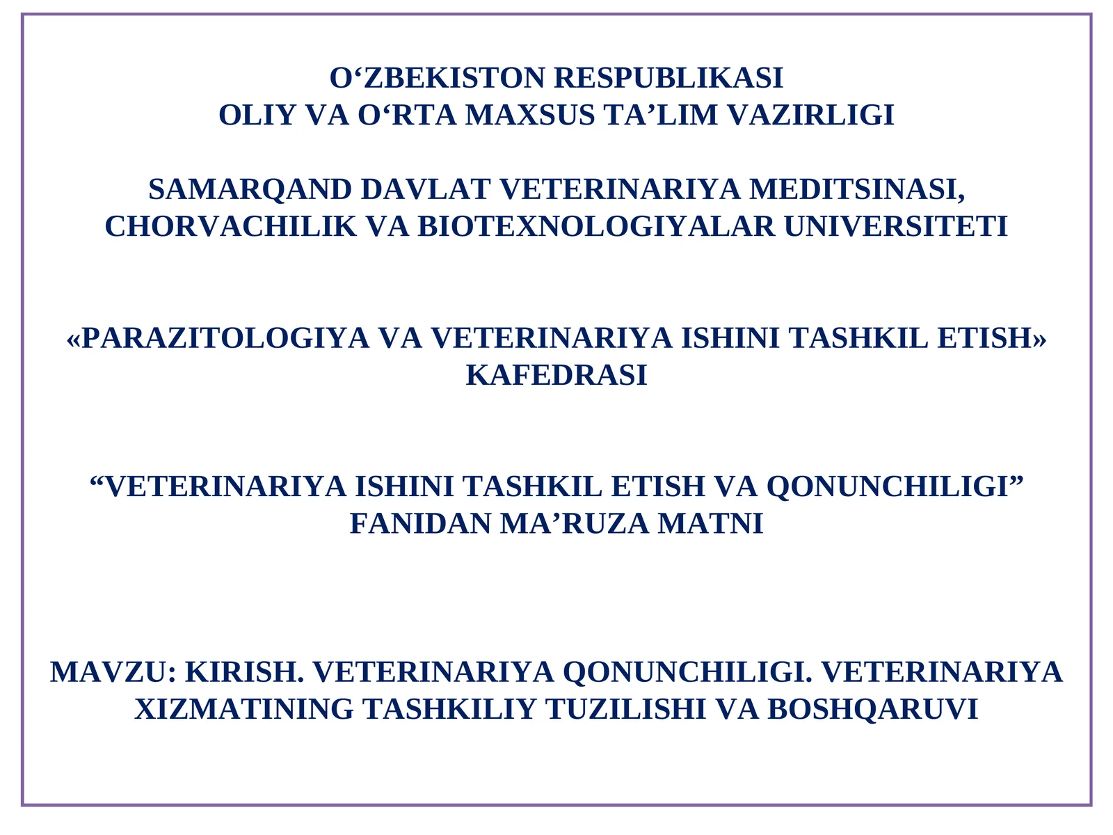 VETERINARIYA ISHINI TASHKIL ETISH VA QONUNCHILIGI