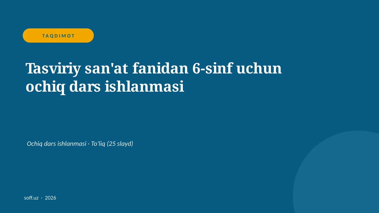 Tasviriy san'at fanidan 6-sinf uchun ochiq dars ishlanmasi