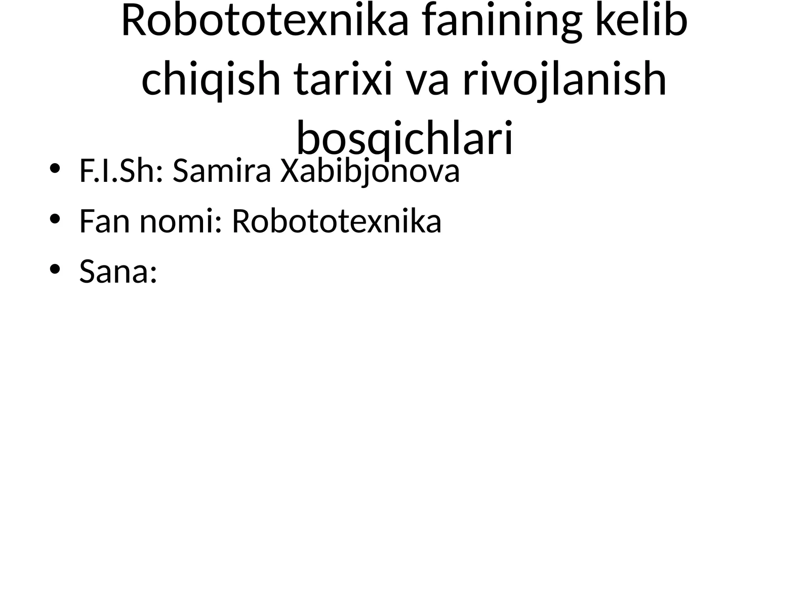Robototexnika fanining kelib chiqish tarixi va rivojlanish bosqichlari