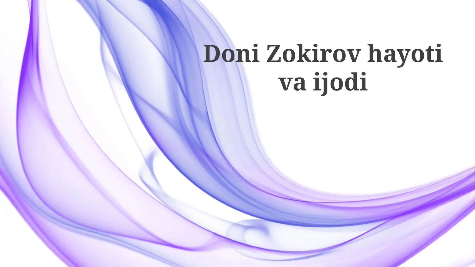 Doniyor Zokirovning Ijodi
