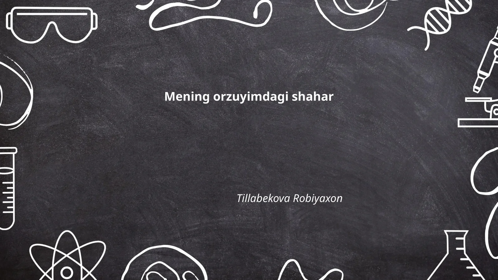 Mening orzuyimdagi shahar