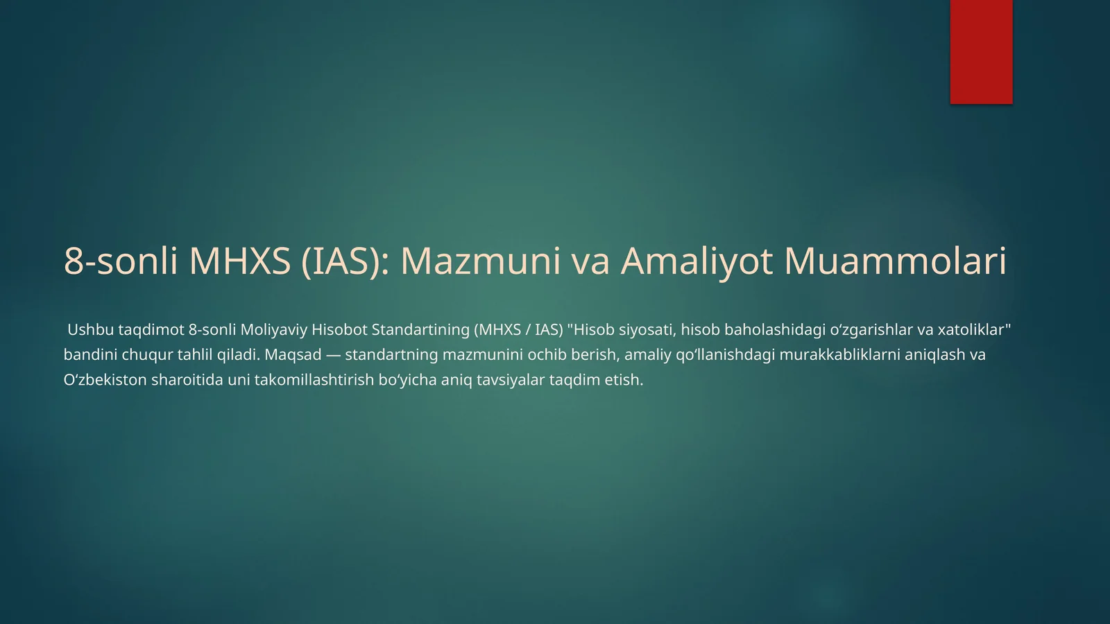 8‑sonli MHXS (IAS): Mazmuni va Amaliyot Muammolari