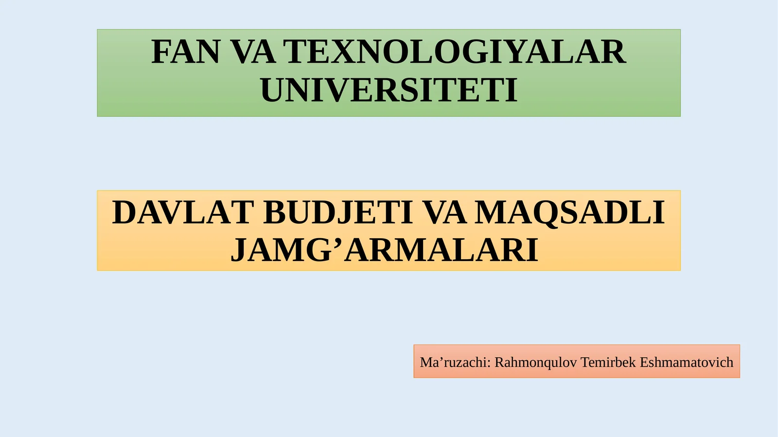 DAVLAТBUDJEТI VA MAQSADLI JAMG’ARMALARI