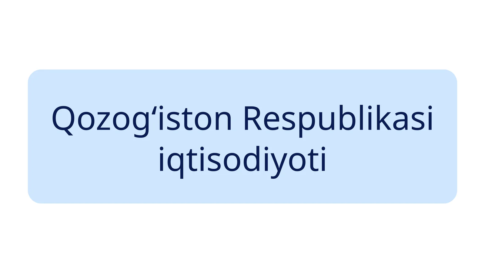Qozogʻiston Respublikasi iqtisodiyoti