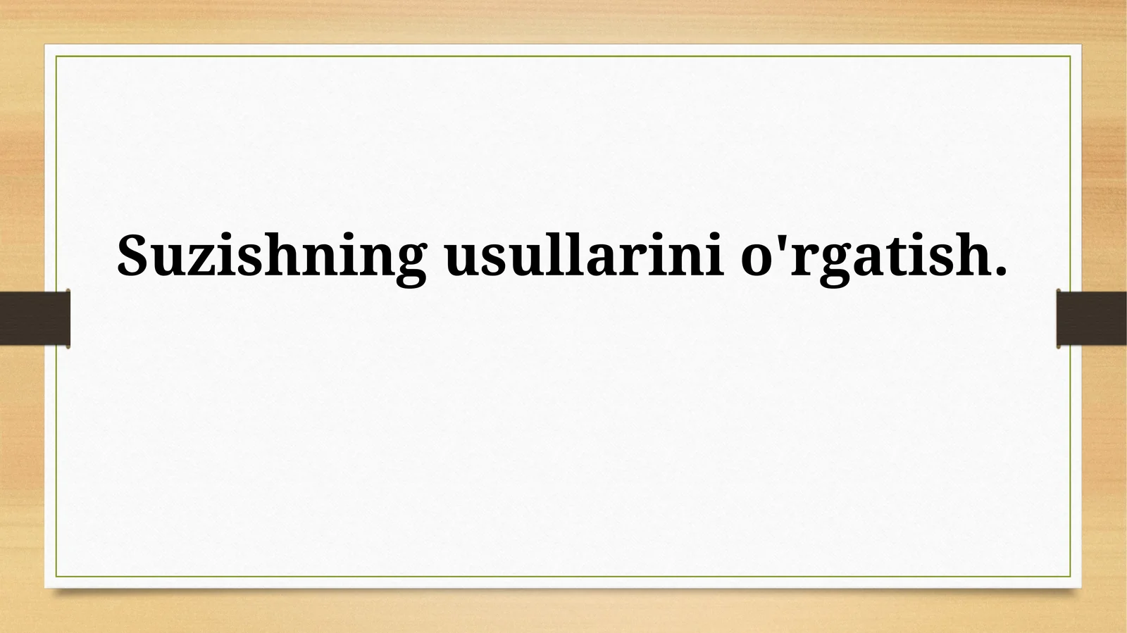 Suzishning usullarinio'rgatish