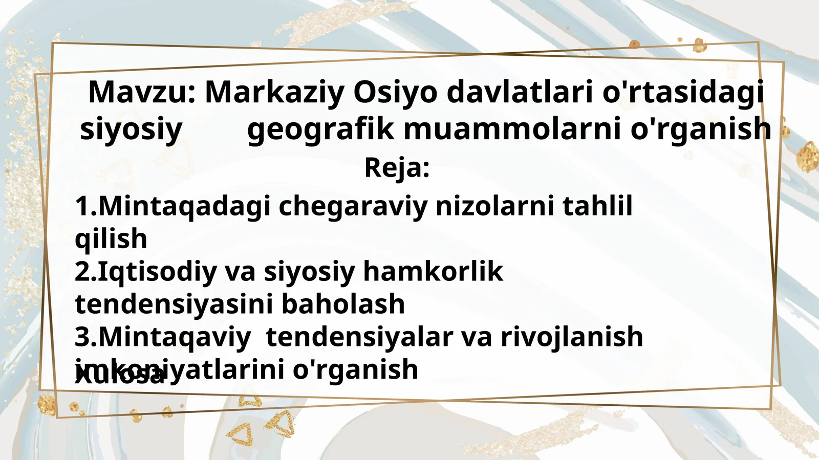Markaziy Osiyo davlatlari o'rtasidagi siyosiy geografik muammolarni o'rganish