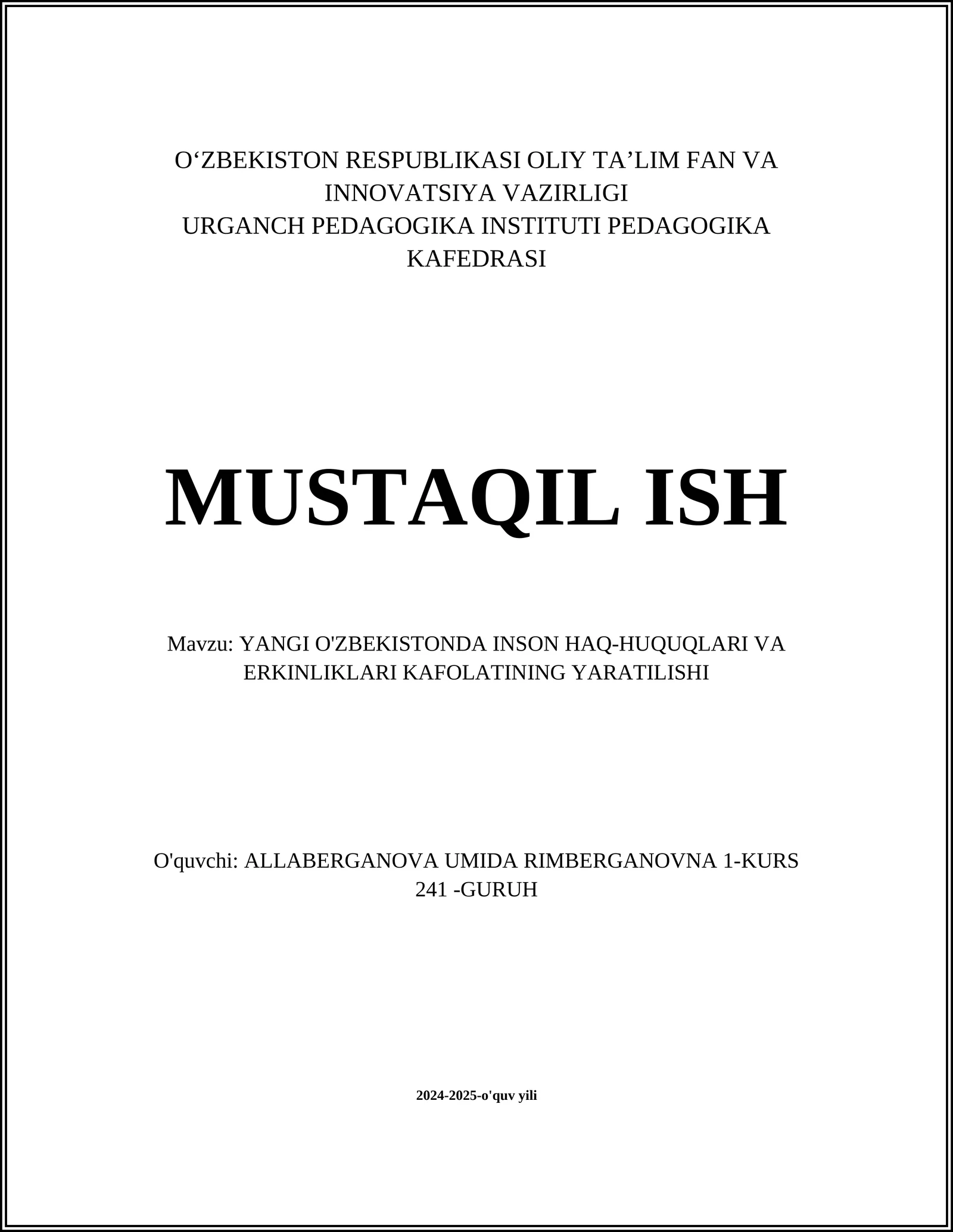 Yangi O'zbekistonda inson haq-huquqlari va erkinliklari kafolatinig yaratilishi