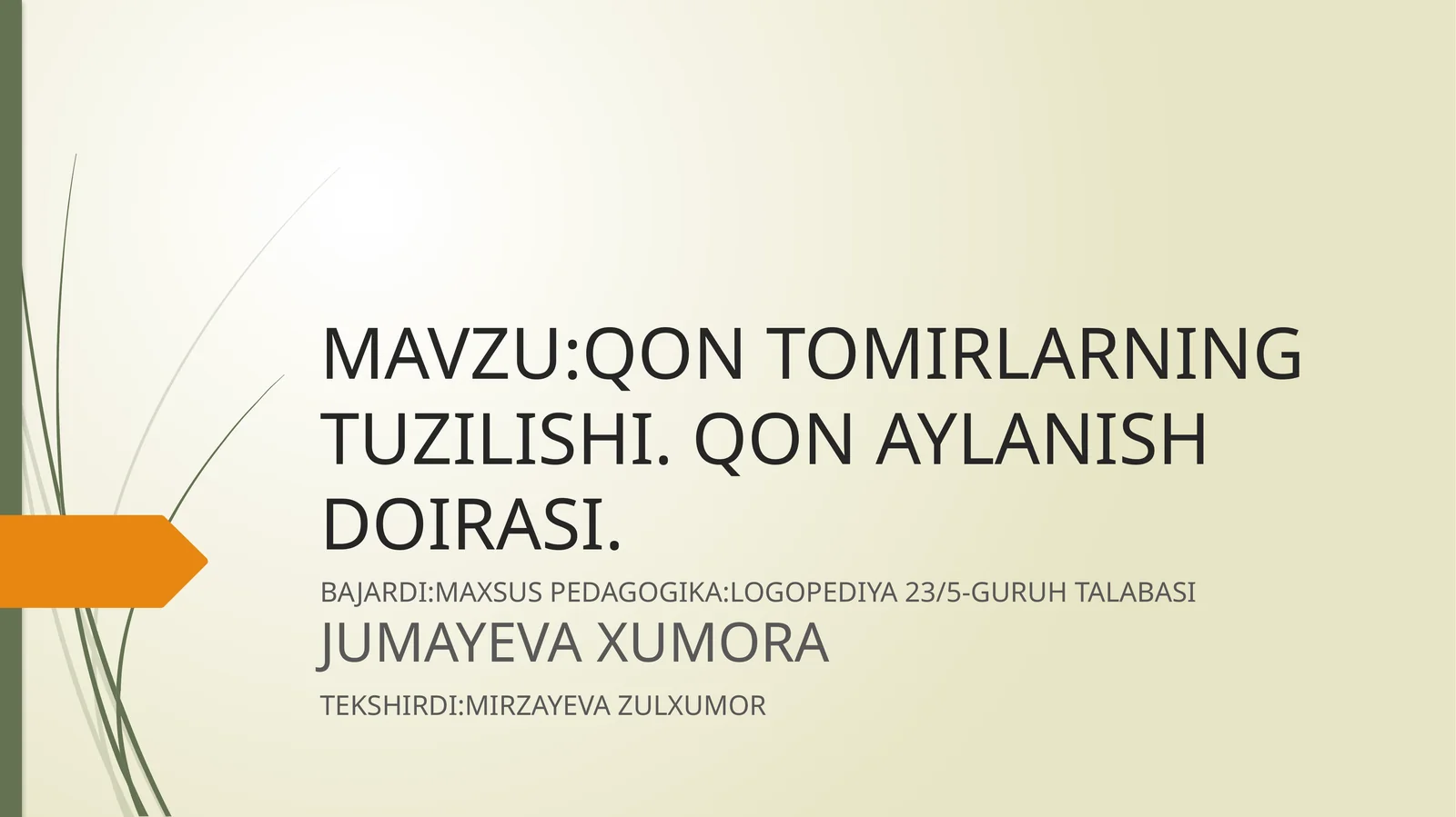 QON TOMIRLARNING TUZILISHI. QON AYLANISH DOIRASI