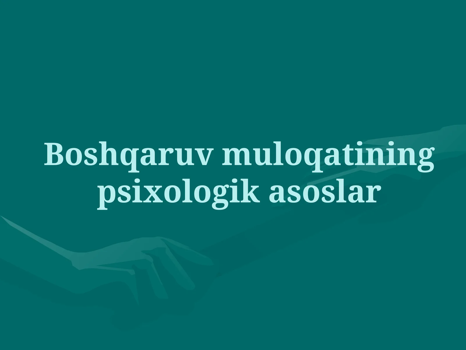 Boshqaruv muloqatining psixologik asoslari
