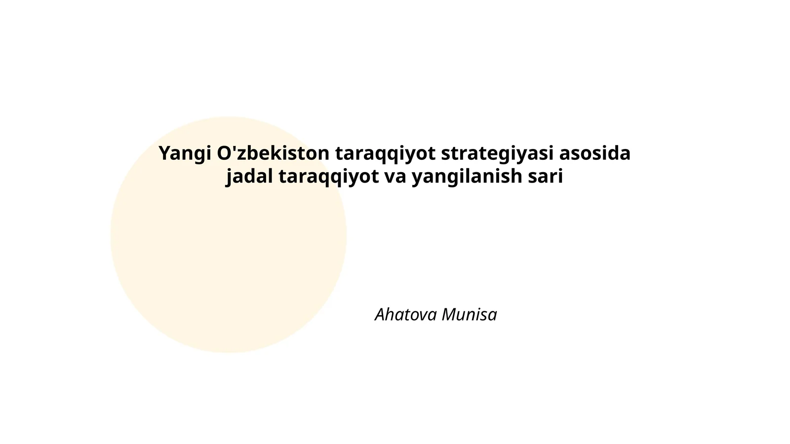 Yangi O'zbekiston taraqqiyot strategiyasi asosida jadal taraqqiyot va yangilanish sari