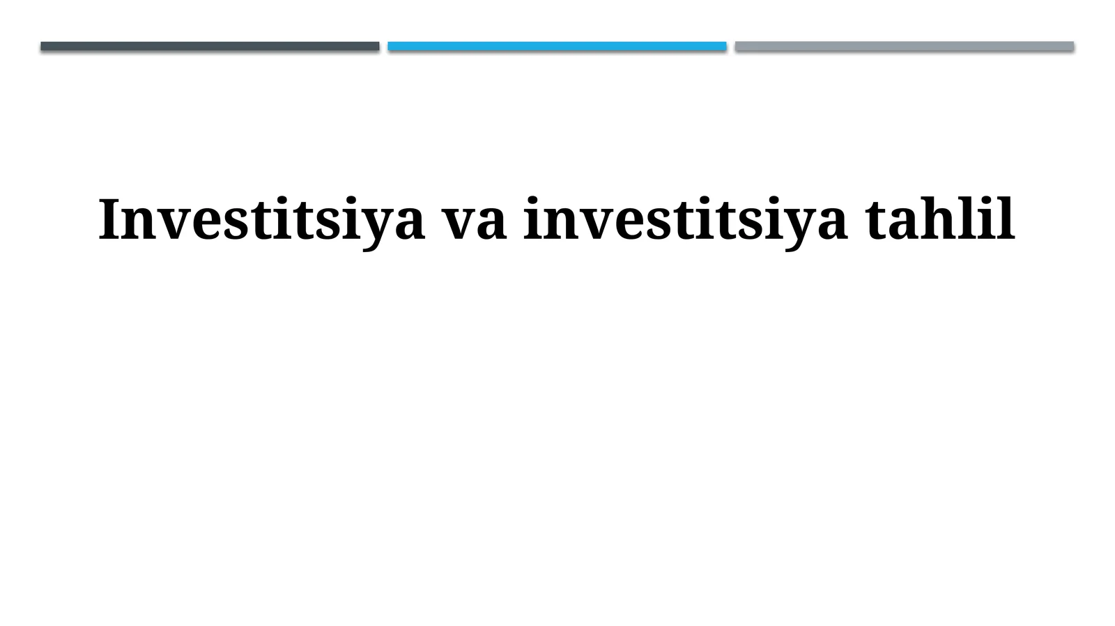 Investitsiya va investitsiya tahlil