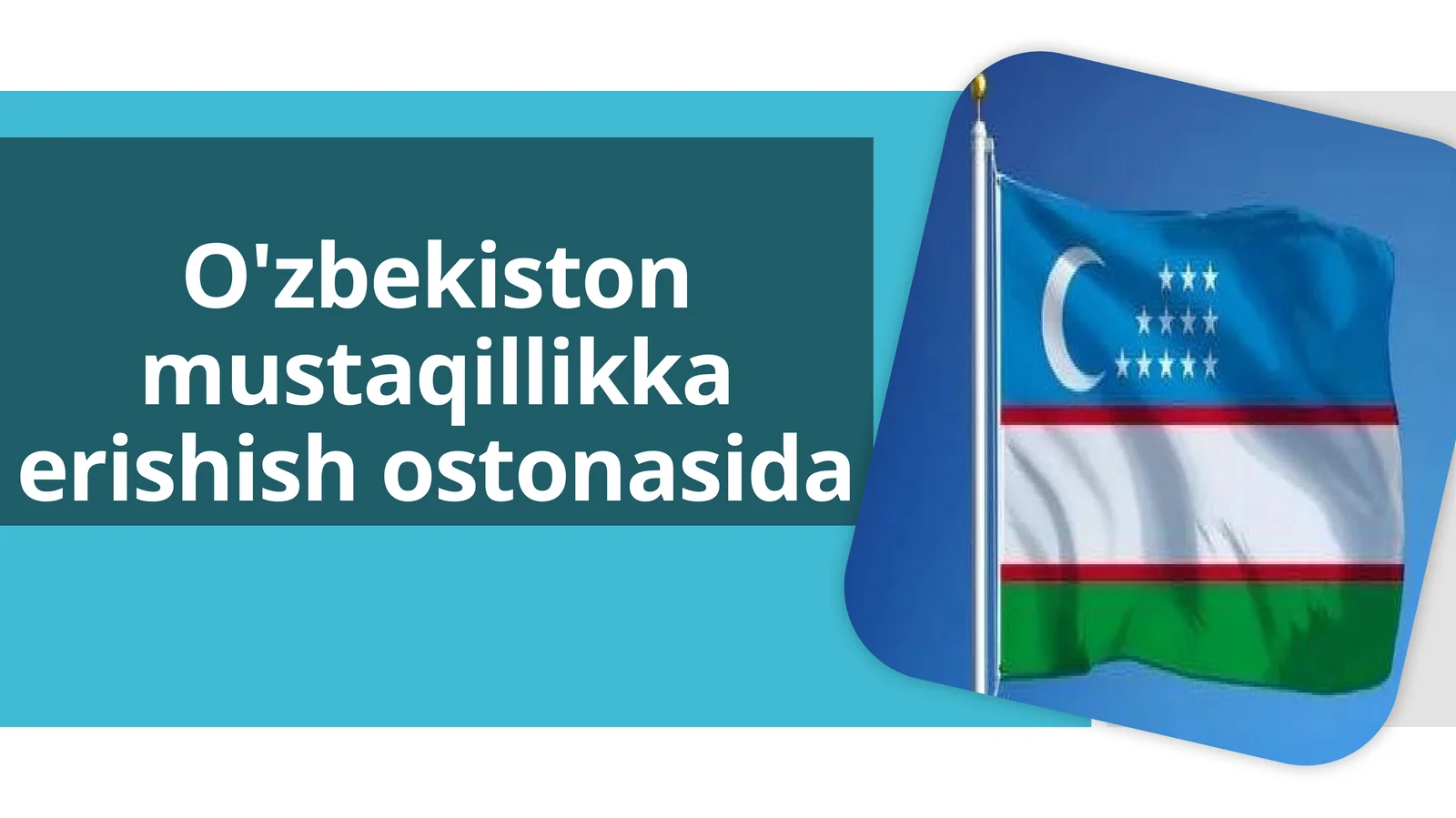O'zbekiston mustaqillikka erishish ostonasida