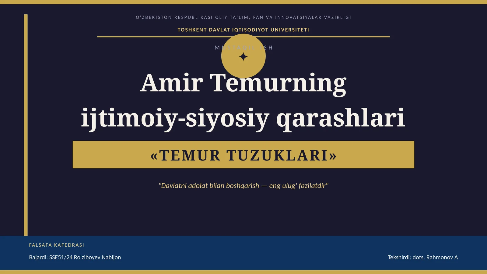 Amir Temurning ijtimoiy-siyosiy qarashlari