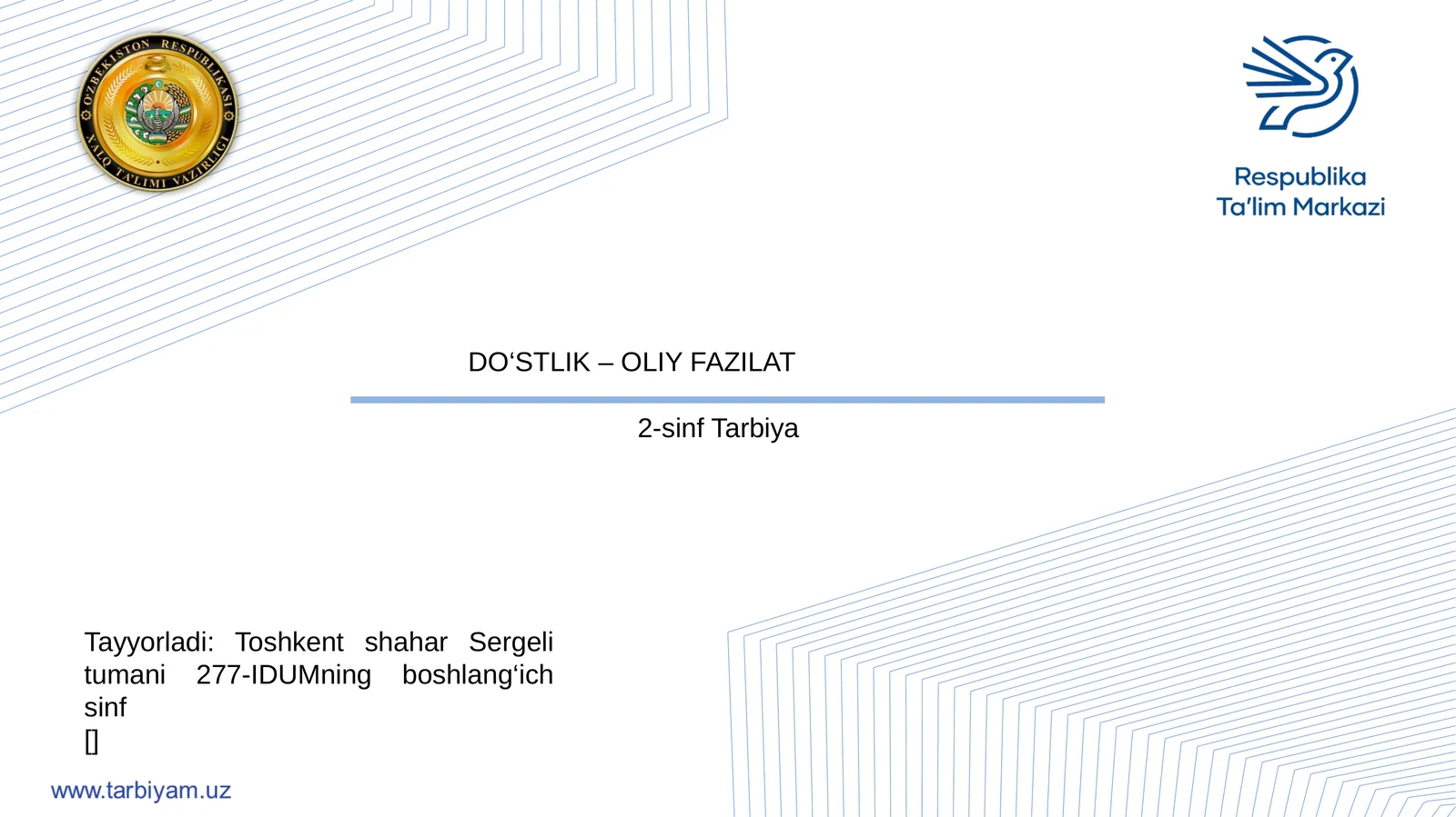 DO‘STLIK – OLIY FAZILAT