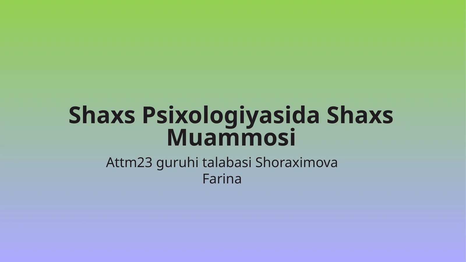 Shaxs Psixologiyasida Shaxs Muammosi
