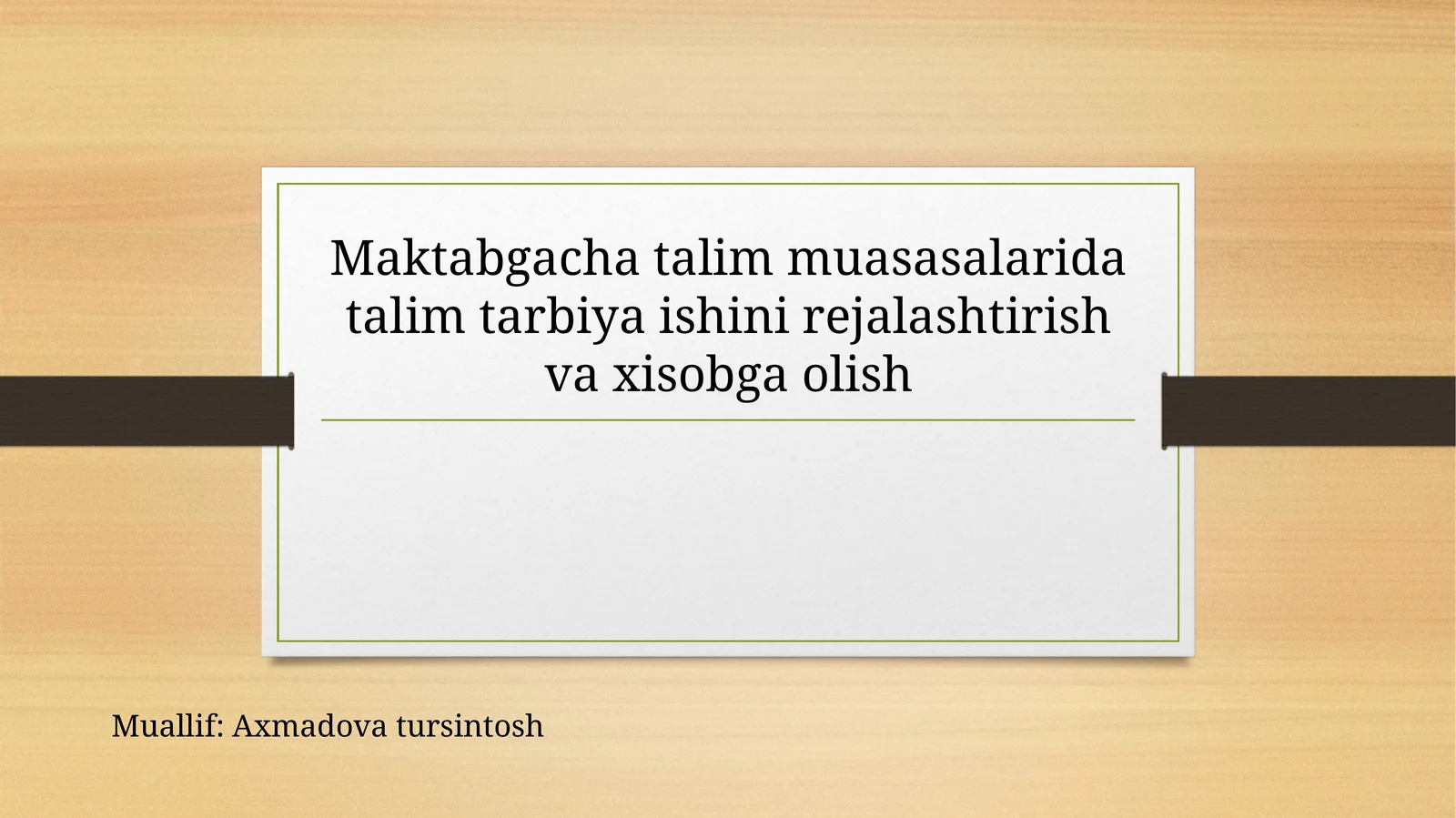 Maktabgacha talim muasasalarida talim tarbiya ishini rejalashtirish va xisobga olish