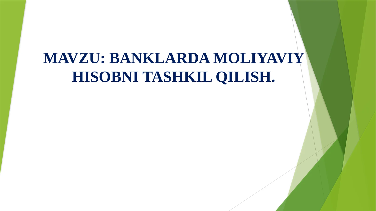 BANKLARDA MOLIYAVIY HISOBNI TASHKIL QILISH