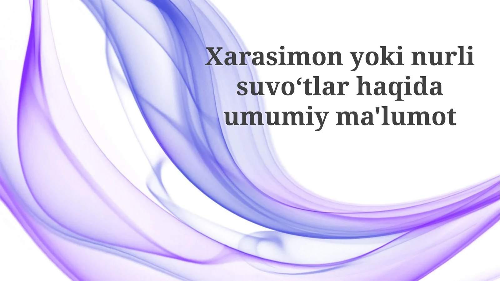 Xarasimonyokinurlisuvo‘tlarhaqidaumumiyma'lumot