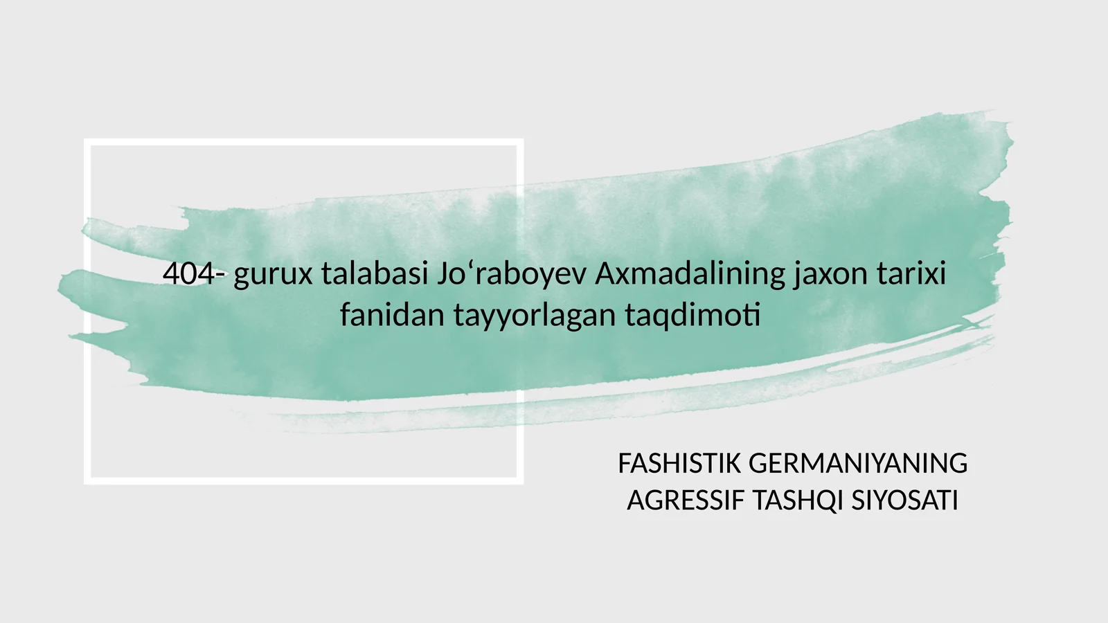 FASHISTIK GERMANIYANING AGRESSIF TASHQI SIYOSATI