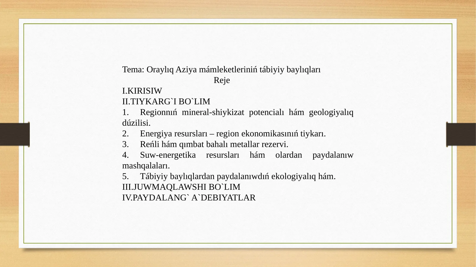Oraylıq Aziya mámleketleriniń tábiyiy baylıqları