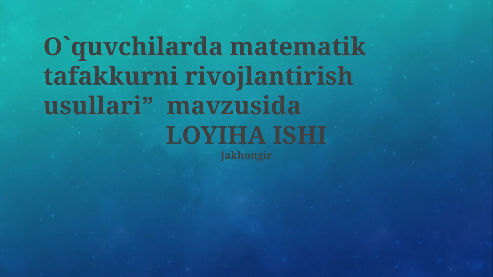 O`quvchilarda matematik tafakkurni rivojlantirish usullari