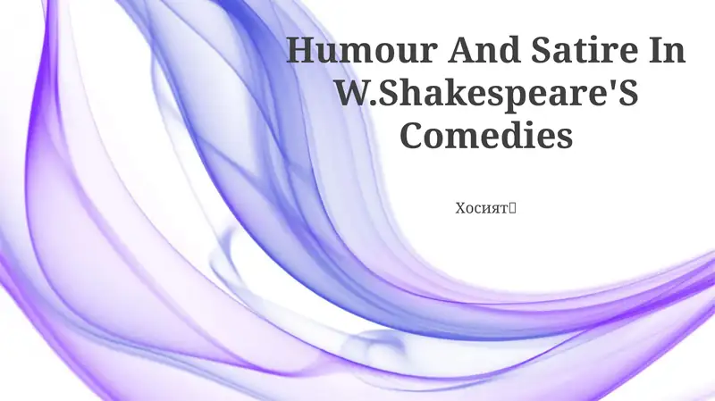 Humour And Satire In W.Shakespeare'S Comedies