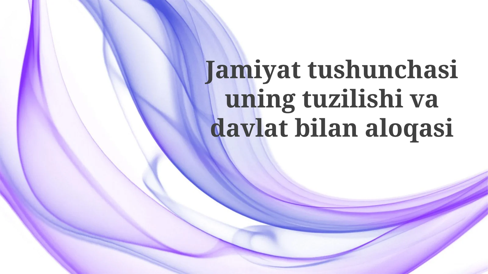 Jamiyattushunchasiuningtuzilishivadavlatbilanaloqasi