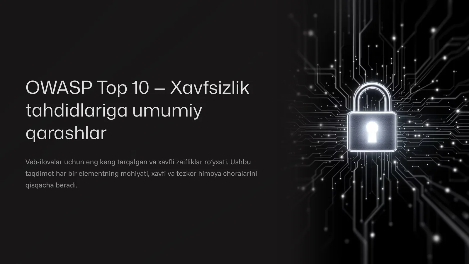 OWASP Top 10 — Xavfsizlik tahdidlariga umumiy qarashlar