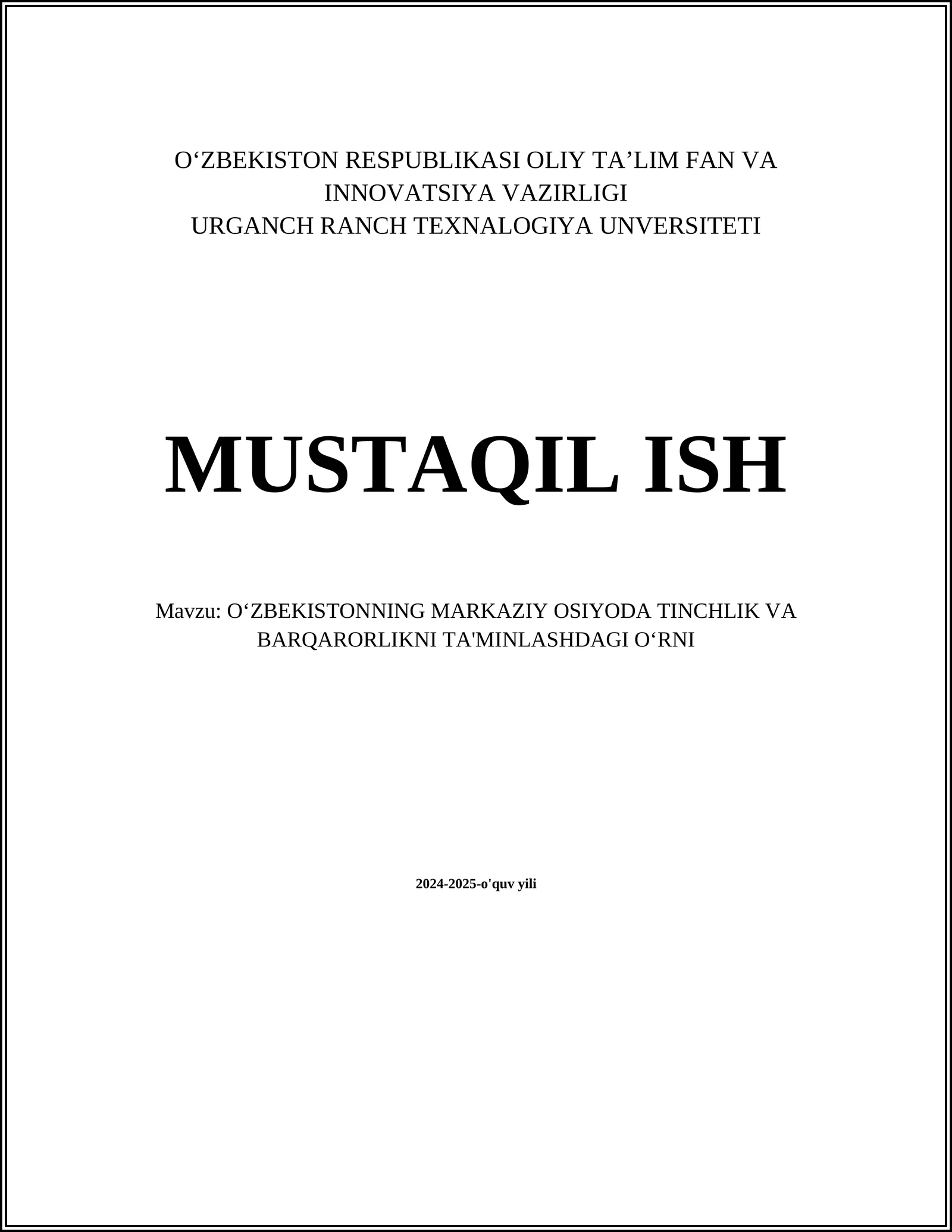 OʻZBEKISTONNING MARKAZIY OSIYODA TINCHLIK VA BARQARORLIKNI TA'MINLASHDAGI OʻRNI