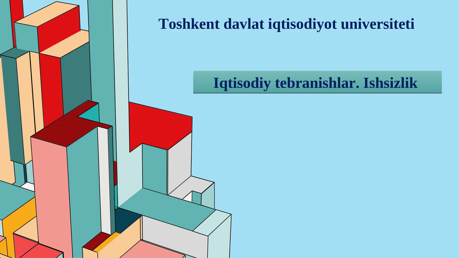 Iqtisodiy tebranishlar. Ishsizlik