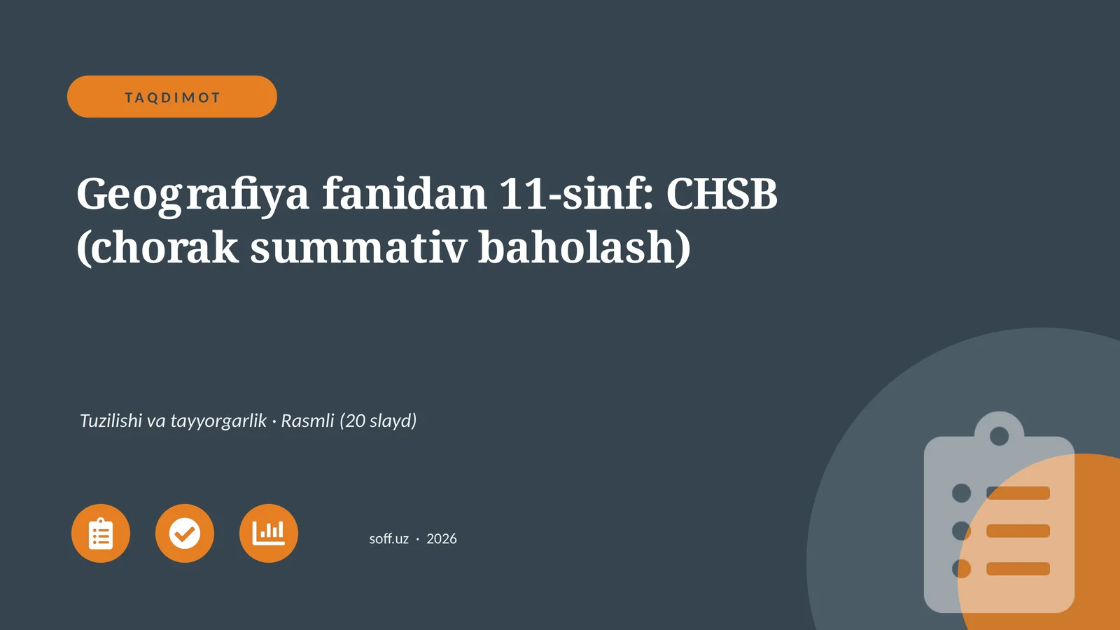 Geografiya fanidan 11-sinf: CHSB (chorak summativ baholash)